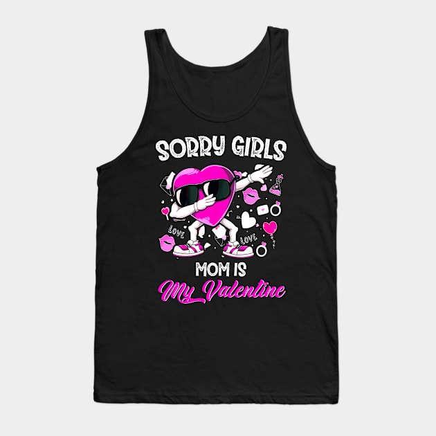 Sorry Girls Mom Is My Valentine Toddler Boy Valentines Son Tank Top by ReneeShitd